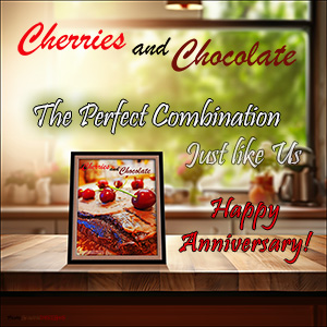 An ANNIVERSARY e-Card - with Fine Art Image CHERRIES AND CHOCOLATE